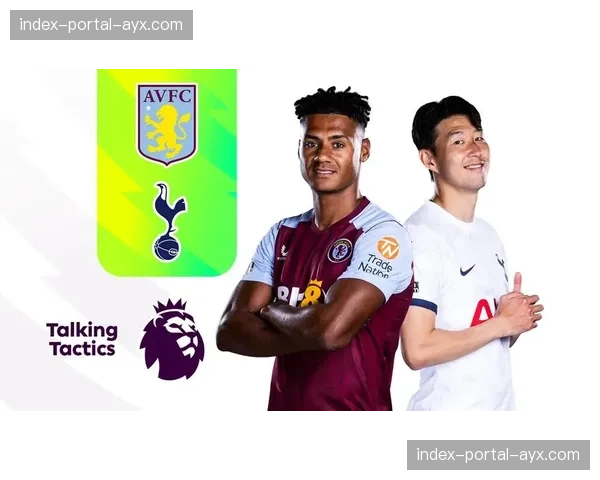 半场：热刺0-1阿斯顿维拉，沃特金斯开场闪击破门